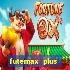 futemax plus futebol ao vivo